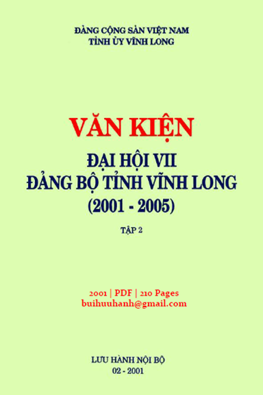 Văn Kiện Đại Hội VII Đảng Bộ Tỉnh Vĩnh Long 2001-2005 Tập 2 (NXB Vĩnh Long 2001) - Trương Quang Phú