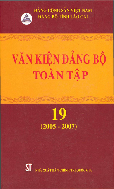 Văn Kiện Đảng Bộ Toàn Tập 19 2005-2007 (NXB Chính Trị 2017) - Đỗ Trường Sơn, 1190 Trang