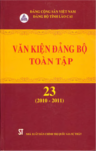 Văn Kiện Đảng Bộ Toàn Tập 23-2010-2011 (NXB Chính Trị 2017) - Đỗ Trường Sơn, 1498 Trang