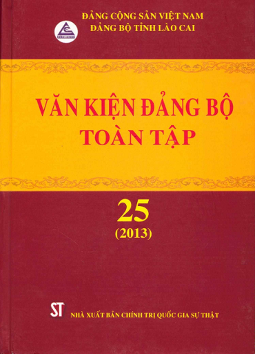 Văn Kiện Đảng Bộ Toàn Tập 25-2013 (NXB Chính Trị 2017) - Đỗ Trường Sơn, 1755 Trang