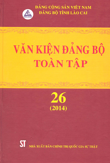 Văn Kiện Đảng Bộ Toàn Tập 26-2014 (NXB Chính Trị 2017) - Đỗ Trường Sơn, 1811 Trang