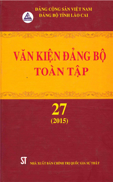 Văn Kiện Đảng Bộ Toàn Tập 27-2015 (NXB Chính Trị 2017) - Nguyễn Văn Vịnh, 1443 Trang