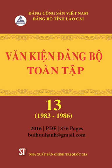 Văn Kiện Đảng Bộ Toàn Tập Tỉnh Lào Cai Tập 13 (NXB Chính Trị 2016) - Đỗ Trường Sơn, 876 Trang