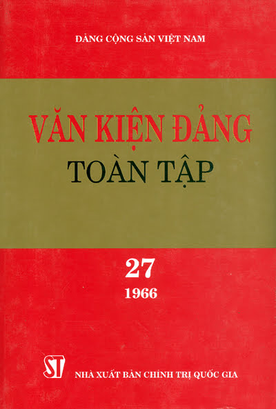Văn Kiện Đảng Toàn Tập 27 (NXB Chính Trị 2003) - Hoàng Bạch Yến, 456 Trang