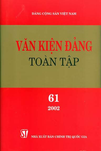 Văn Kiện Đảng Toàn Tập 61 (NXB Chính Trị 2016) - Nguyễn Mạnh Hà, 1088 Trang
