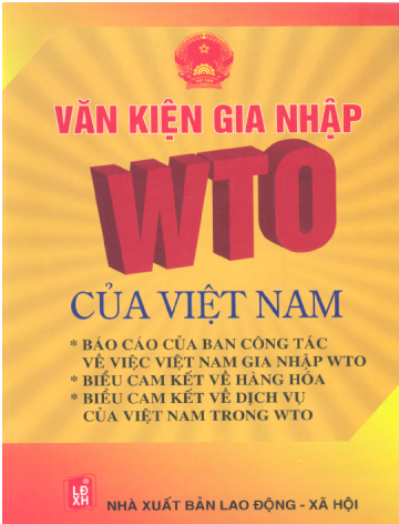 Văn Kiện Gia Nhập WTO Của Việt Nam (NXB Lao Động Xã Hội 2006) - Bộ Thương Mại, 1035 Trang