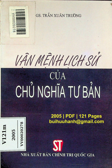 Vận Mệnh Lịch Sử Của Chủ Nghĩa Tư Bản (NXB Chính Trị 2005) - Trần Xuân Trường, 121 Trang