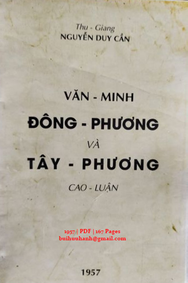 Văn Minh Đông Phương Và Tây Phương (NXB Phương Đông 1957) - Nguyễn Duy Cần, 167 Trang