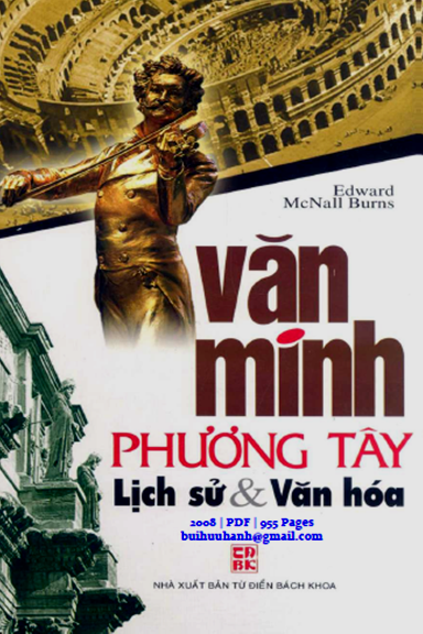 Văn Minh Phương Tây-Lịch Sử Và Văn Hoá (NXB Từ Điển Bách Khoa 2008) - McNall Burns, 955 Trang