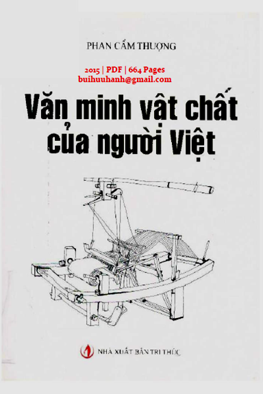 Văn Minh Vật Chất Của Người Việt (NXB Tri Thức 2015) - Phan Cẩm Thượng, 664 Trang