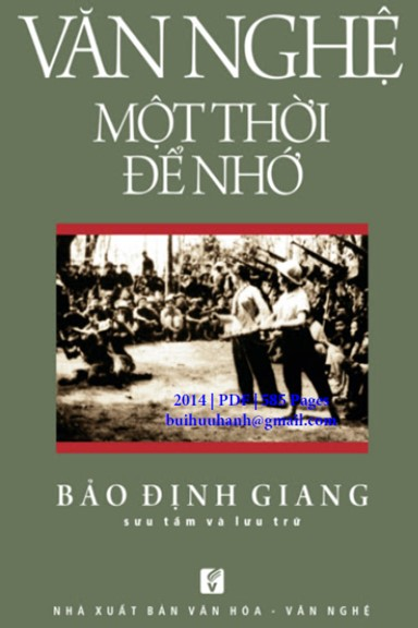 Văn Nghệ Một Thời Để Nhớ (NXB Văn Hóa Văn Nghệ 2014) - Bảo Định Giang, 585 Trang