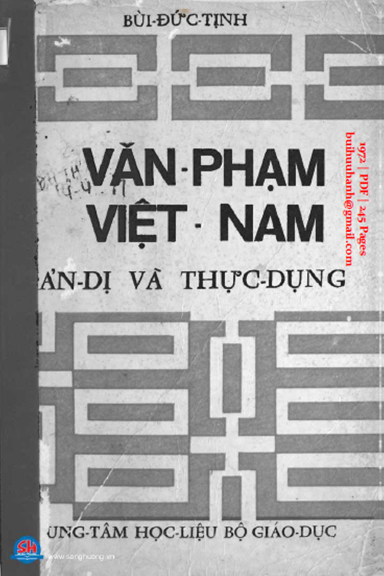 Văn Phạm Việt Nam Giản Dị Và Thực Dụng (NXB Bộ Giáo Dục 1972) - Bùi Đức Tịnh, 245 Trang
