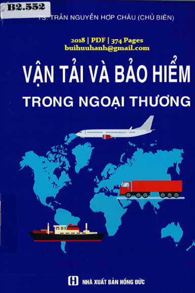 Vận Tải Và Bảo Hiểm Trong Ngoại Thương (NXB Hồng Đức 2018) - Trần Nguyễn Hợp Châu, 374 Trang