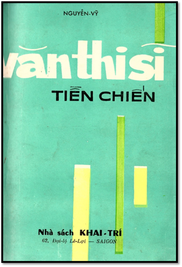 Văn Thi Sĩ Tiền Chiến (NXB Khai Trí 1969) - Nguyễn Vỹ, 530 Trang