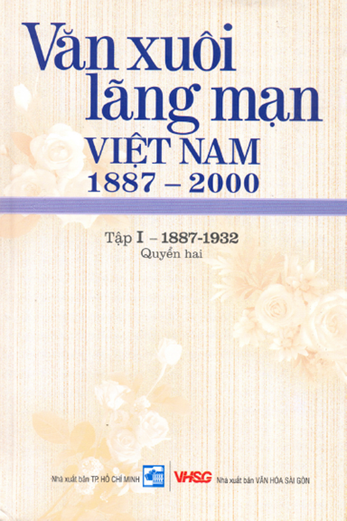 Văn Xuôi Lãng Mạn Việt Nam 1887-2000 Tập I 1887-1932 Quyển 2 (NXB Tổng Hợp 2005) - Hữu Nhuận