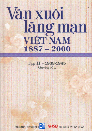 Văn Xuôi Lãng Mạn Việt Nam 1887-2000 Tập II 1946-1975 Quyển 4 (NXB Tổng Hợp 2006) - Hữu Nhuận