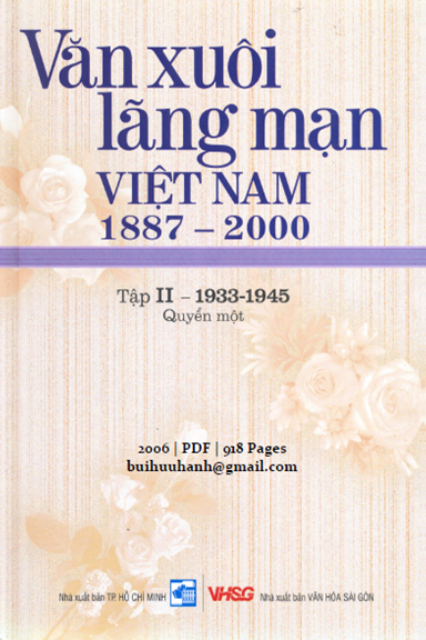 Văn Xuôi Lãng Mạn Việt Nam 1887-2000 Tập II 1933-1945 Quyển 1 (NXB Tổng Hợp 2006) - Hữu Nhuận