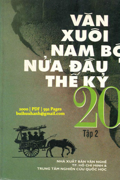 Văn Xuôi Nam Bộ Nửa Đầu Thế Kỷ 20 Tập 2 (NXB Văn Nghệ 2000) - Cao Xuân Mỹ, 592 Trang
