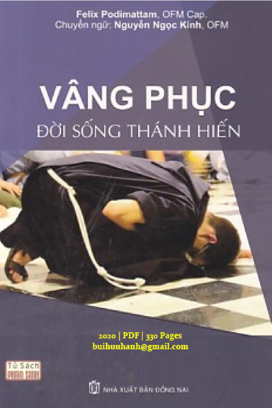 Vâng Phục Đời Sống Thánh Hiến (NXB Đồng Nai 2020) - Felix Podimattam, 330 Trang