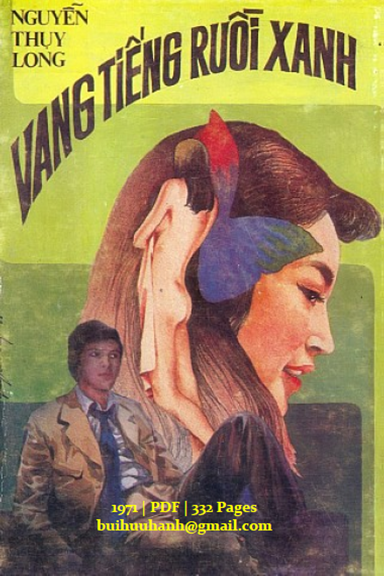 Vang Tiếng Ruồi Xanh (NXB Âu Cơ 1971) - Nguyễn Thụy Long, 332 Trang