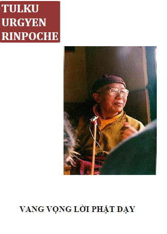 Vang Vọng Lời Phật Dạy (NXB Rangjung Yeshe 2006) - Tulku Urgyen Rinpoche, 108 Trang