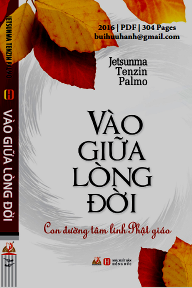 Vào Giữa Lòng Đời (NXB Hồng Đức 2016) - Jetsunma Tenzin Palmo, 304 Trang