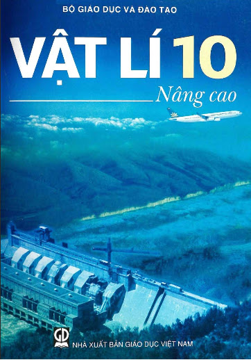 Vật Lí 10 Nâng Cao (NXB Giáo Dục 2008) - Nguyễn Thế Khôi, 336 Trang