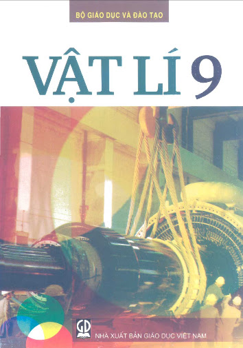 Vật Lí 9 (NXB Giáo Dục 2011) - Vũ Quang, 172 Trang