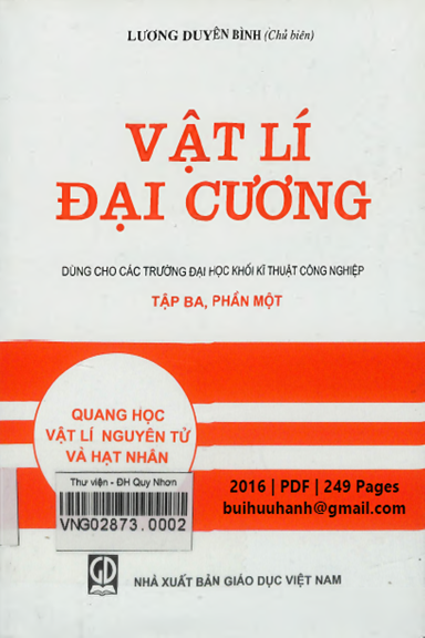 Vật Lí Đại Cương Tập 3 Phần 1-Quang Học (NXB Giáo Dục 2016) - Lương Duyên Bình, 249 Trang