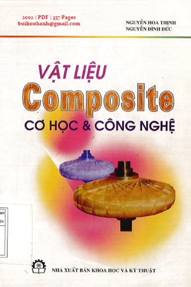 Vật Liệu Composite Cơ Học Và Công Nghệ (NXB Khoa Học Kỹ Thuật 2002) - Nguyễn Hoa Thịnh, 357 Trang