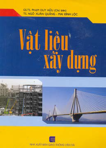 Vật Liệu Xây Dựng (NXB Giao Thông Vận Tải 2008) - Phạm Duy Hữu, 348 Trang