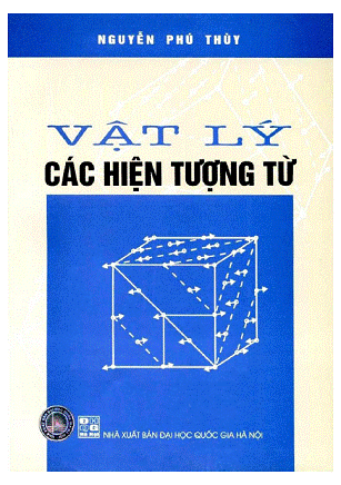 Vật Lý Các Hiện Tượng Từ (NXB Đại Học Quốc Gia 2003) - Nguyễn Phú Thùy, 220 Trang