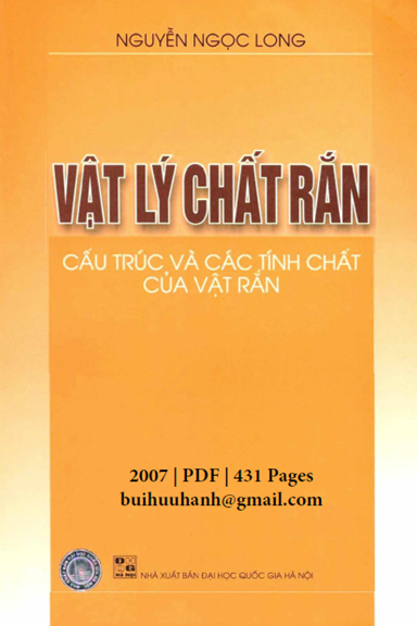 Vật Lý Chất Rắn Cấu Trúc Và Các Tính Chất Của Vật Rắn (NXB Đại Học Quốc Gia 2007) - Nguyễn Ngọc Long
