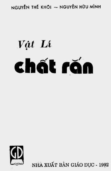 Vật Lý Chất Rắn (NXB Giáo Dục 1992) - Nguyễn Thế Khôi, 336 Trang