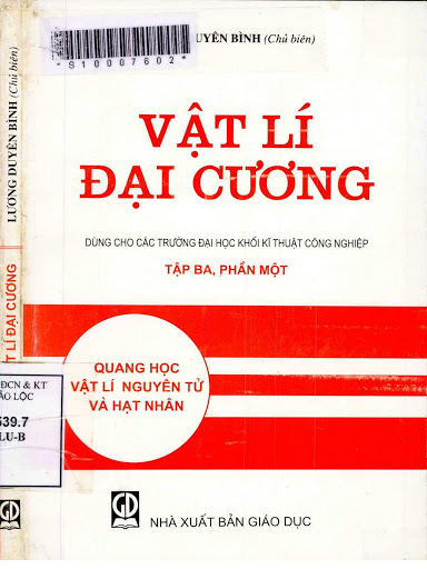 Vật Lý Đại Cương Tập 3-Phần 1  (NXB Giáo Dục 2009) - Lương Duyên Bình, 248 Trang
