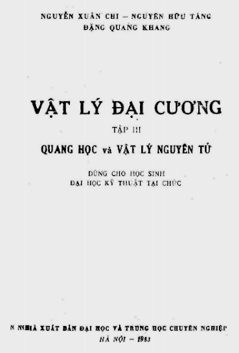 Vật Lý Đại Cương Tập 3-Quang Học Và Vật Lý Nguyên Tử - Nguyễn Xuân Chi, 394 Trang