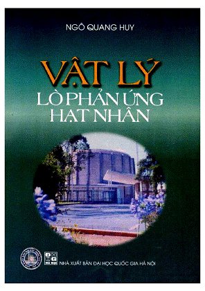 Vật Lý Lò Phản Ứng Hạt Nhân (NXB Đại Học Quốc Gia 2003) - Ngô Quang Huy, 256 Trang