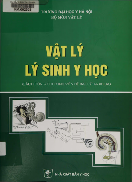 Vật Lý Lý Sinh Y Học (NXB Y Học 2006) - Nguyễn Văn Thiện, 385 Trang