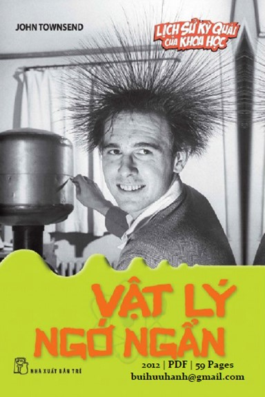 Vật Lý Ngớ Ngẩn (NXB Trẻ 2012) - John Townsend,  59 Trang