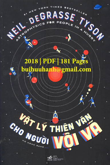 Vật Lý Thiên Văn Cho Người Vội Vã (NXB Thế Giới 2018) - Neil deGrasse Tyson, 181 Trang
