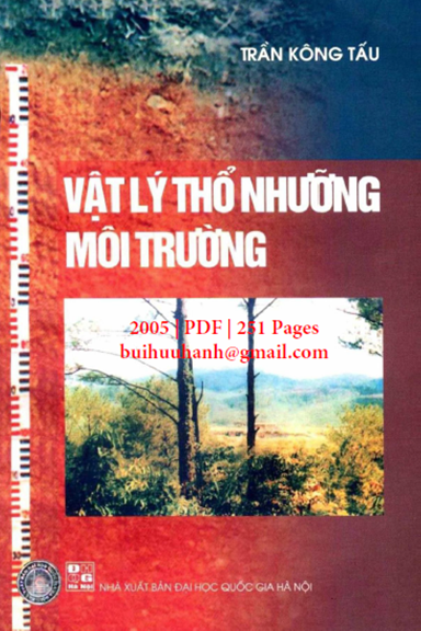 Vật Lý Thổ Nhưỡng Môi Trường (NXB Đại Học Quốc Gia 2005) - Trần Kông Tấu, 251 Trang