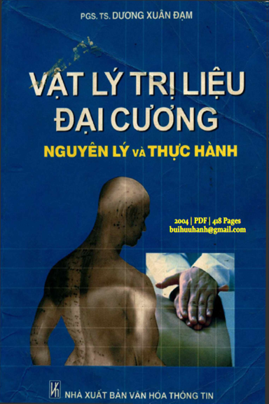 Vật Lý Trị Liệu Đại Cương Nguyên Lý Và Thực Hành (NXB Văn Hóa Thông Tin 2004) - Dương Xuân Đạm