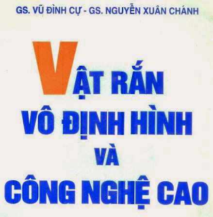 Vật rắn vô định hình và công nghệ cao (NXB Lao Động 1998) - Nhiều tác giả, 264 Trang