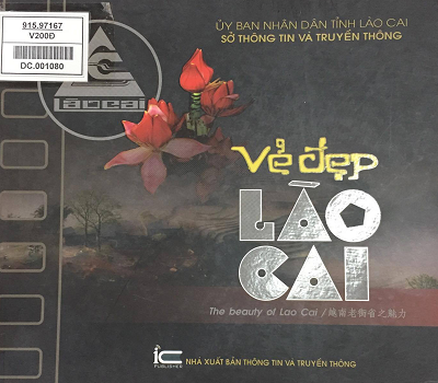 Vẻ Đẹp Lào Cai (NXB Thông Tin Truyền Thông 2013) - Hà Văn Thắng, 148 Trang