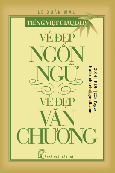 Vẻ Đẹp Ngôn Ngữ, Vẻ Đẹp Văn Chương (NXB Trẻ 2014) - Lê Xuân Mậu, 228 Trang