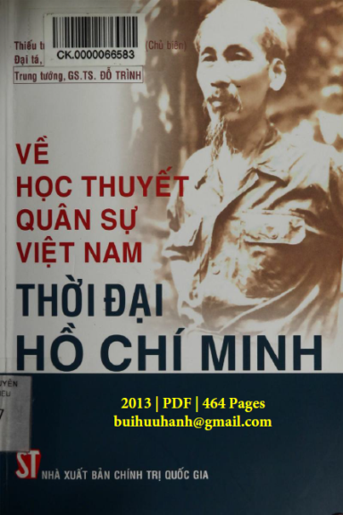 Về Học Thuyết Quân Sự Việt Nam Thời Đại Hồ Chí Minh (NXB Chính Trị 2013) - Bùi Phan Kỳ, 464 Trang