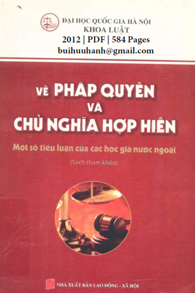 Về Pháp Quyền Và Chủ Nghĩa Hợp Hiến (NXB Lao Động Xã Hội 2012) - Nguyễn Đăng Dung, 584 Trang