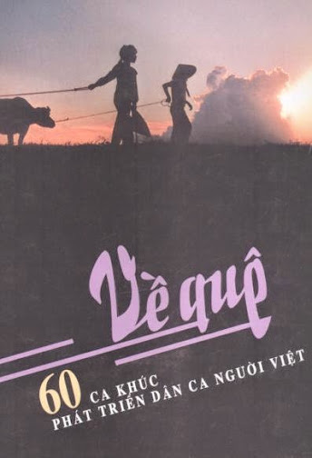 Về Quê - 60 Ca Khúc Phát Triển Dân Ca Người Việt (NXB Âm Nhạc 2002) - Đào Ngọc Dung , 94 Trang