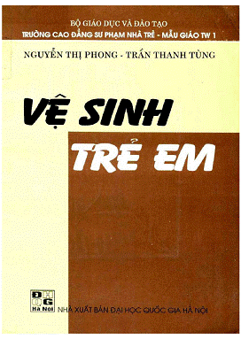 Vệ Sinh Trẻ Em (NXB Đại Học Quốc Gia 2004) - Nguyễn Thị Phong, 142 Trang
