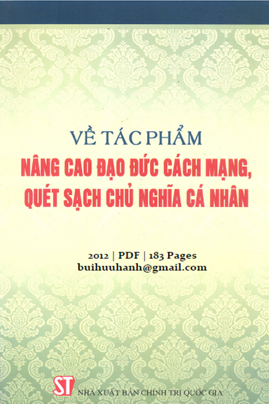 Về Tác Phẩm Nâng Cao Đạo Đức Cách Mạng, Quét Sạch Chủ Nghĩa Cá Nhân - Nhiều Tác Giả, 183 Trang